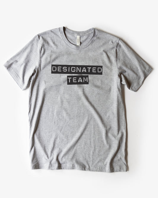 Designated Team Tee